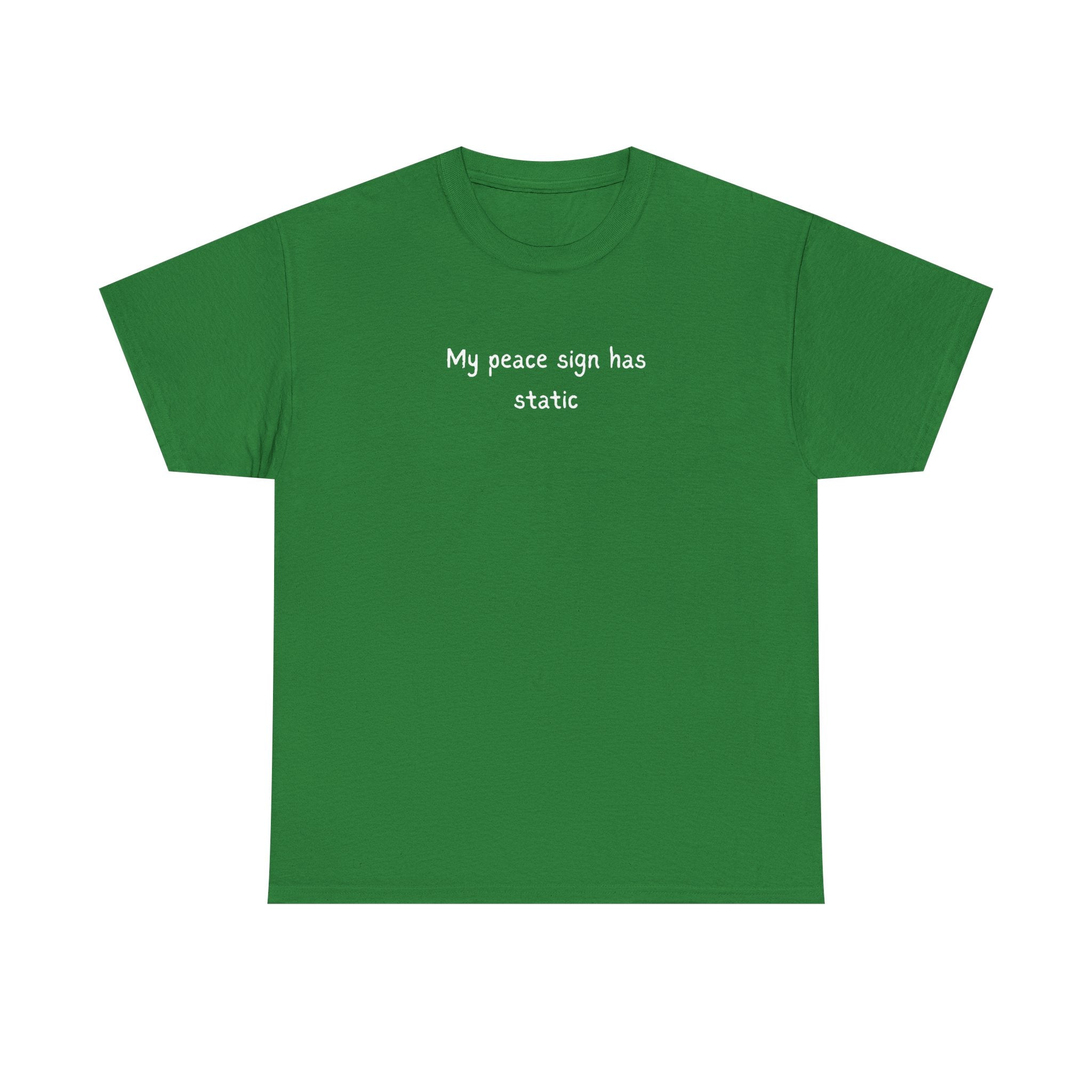 Graphic Tee — “My peace sign has static” Minimalist Black T-Shirt