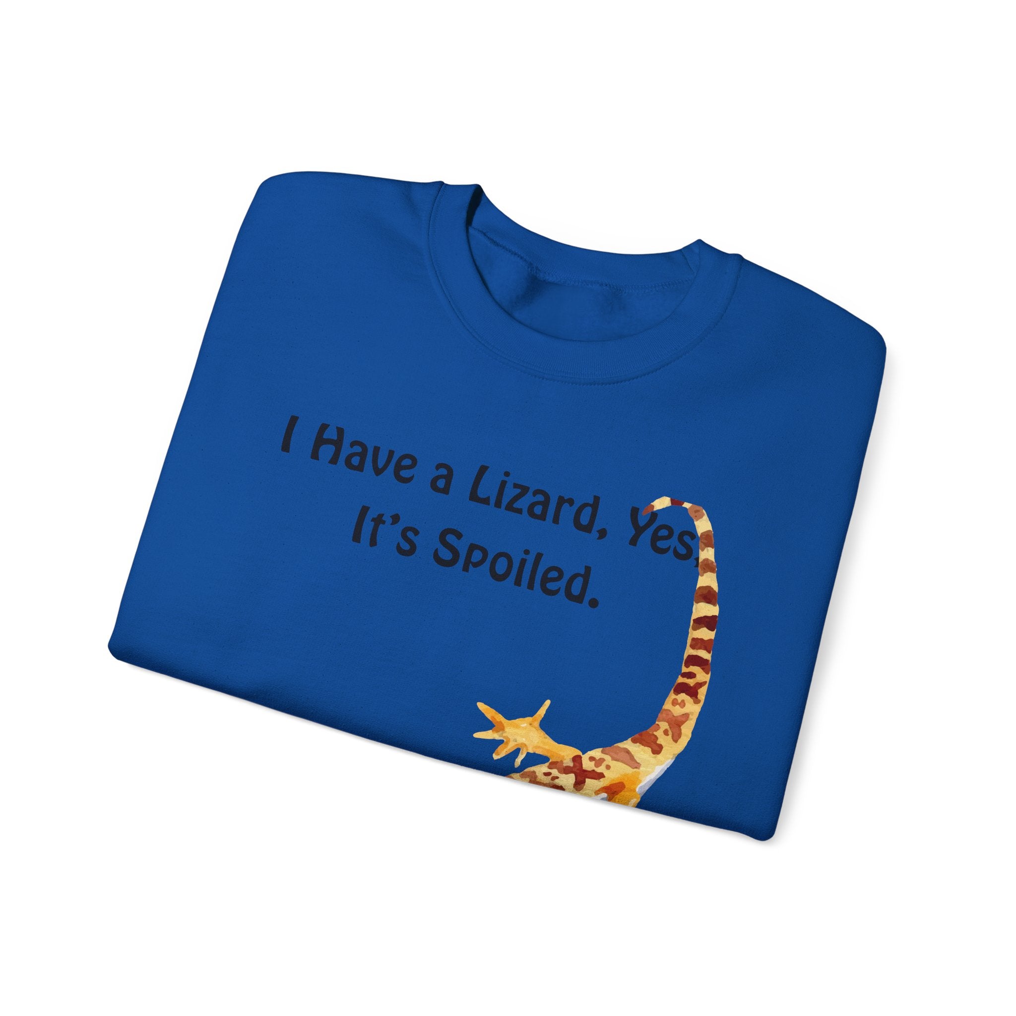 Leopard Gecko Crewneck Sweatshirt - "I Have a Lizard. Yes. It's Spoiled." Cute Pet Reptile Sweatshirt