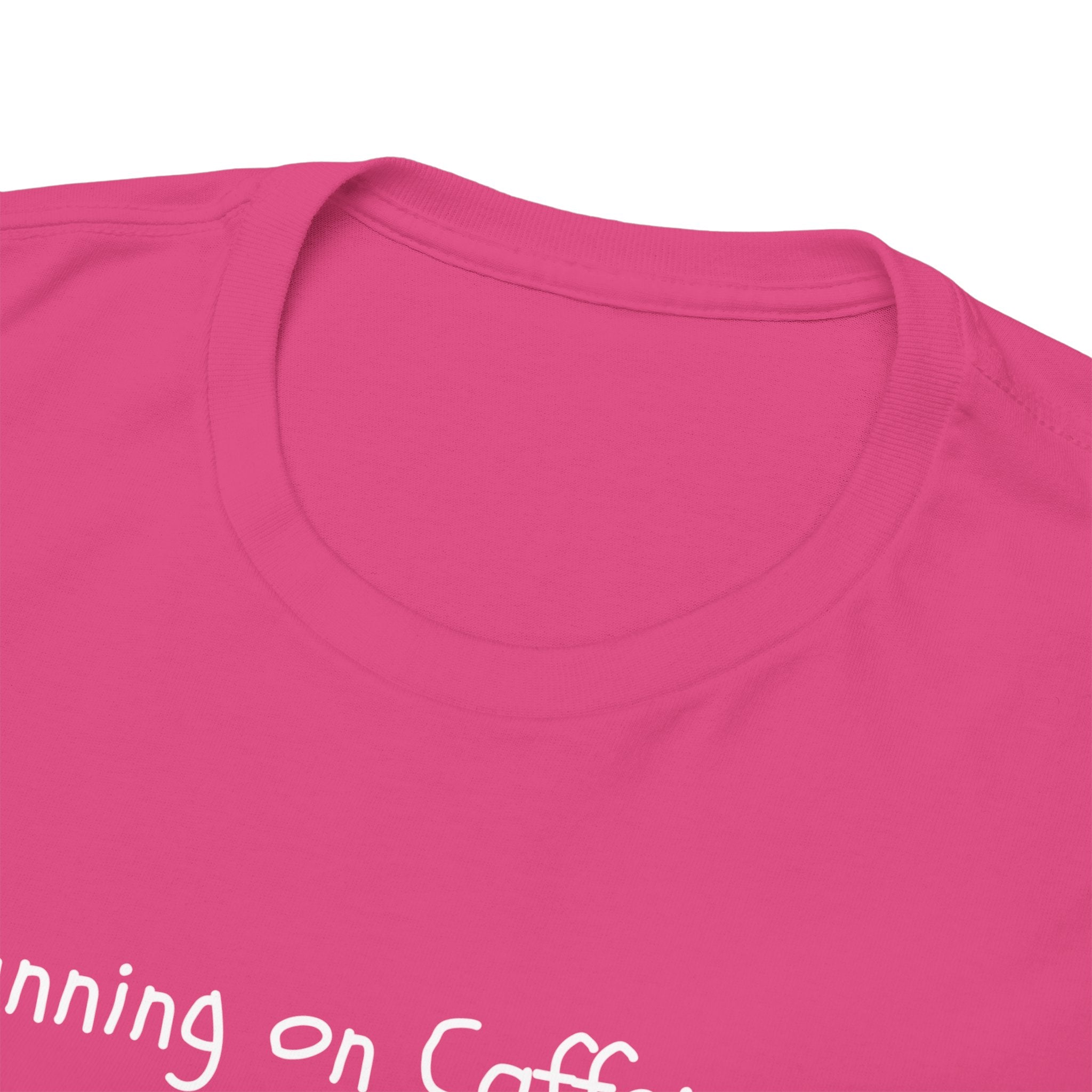 Running on Caffeine & Regret Tee