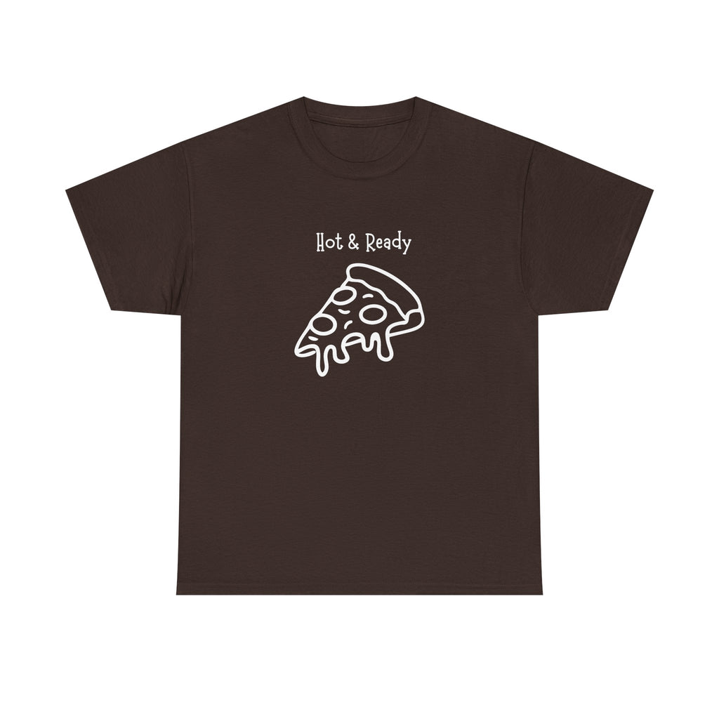 Hot & Ready Pizza Tee