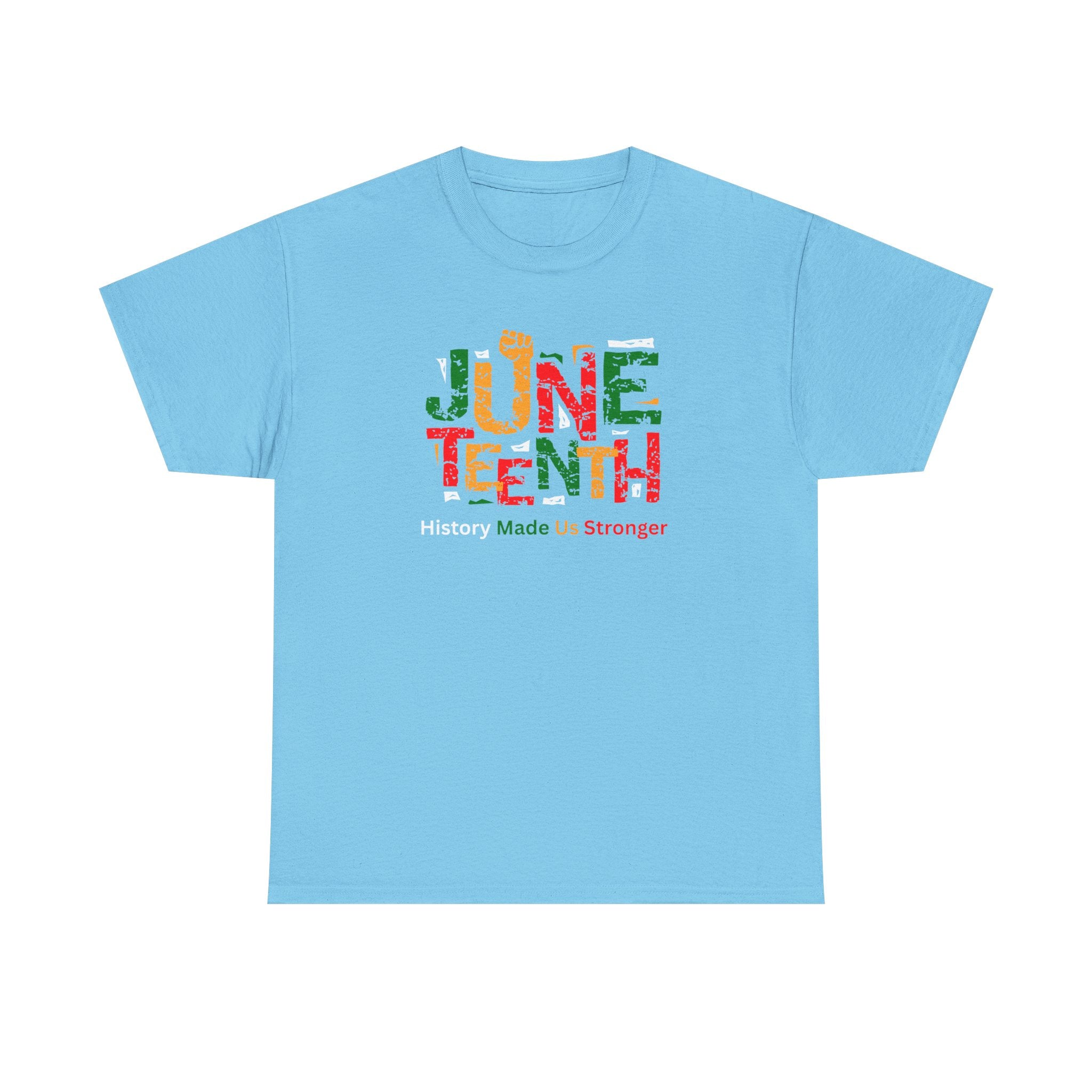 Juneteenth Celebration T-Shirt — "Made Us Stronger" Floral Block Letter Tee