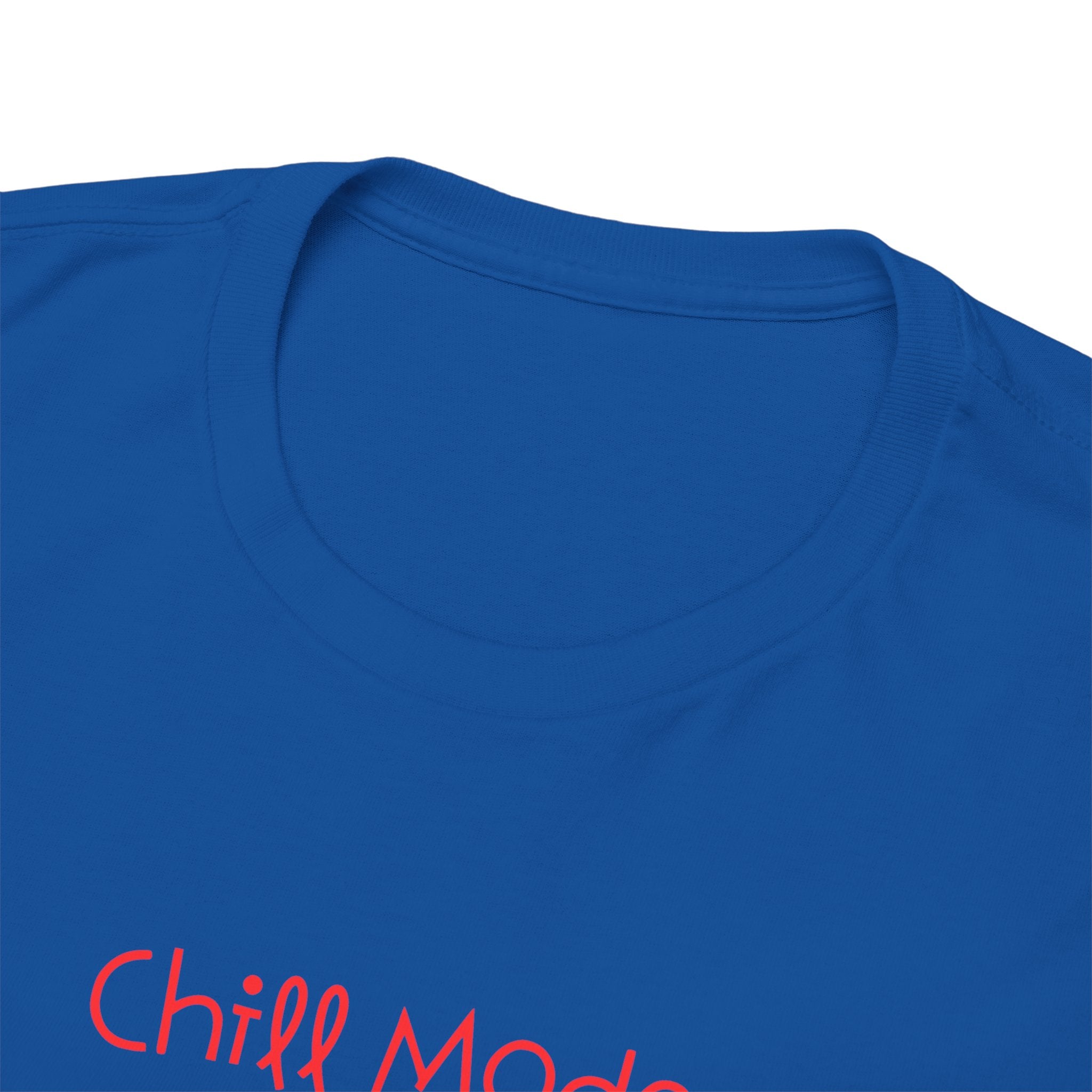 Chill Mode Activated T-Shirt