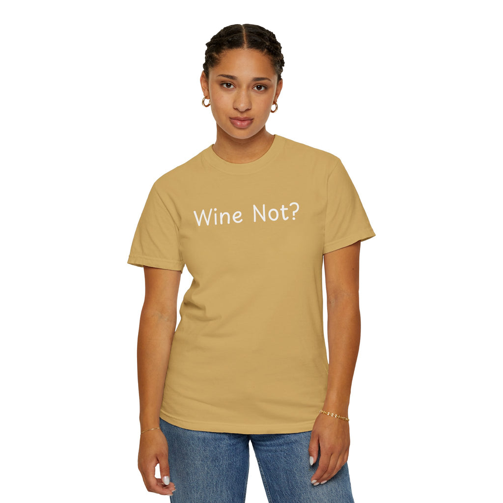 Comfort colors 1717 Template 1768690714646-Wine-Not-in-white-letters