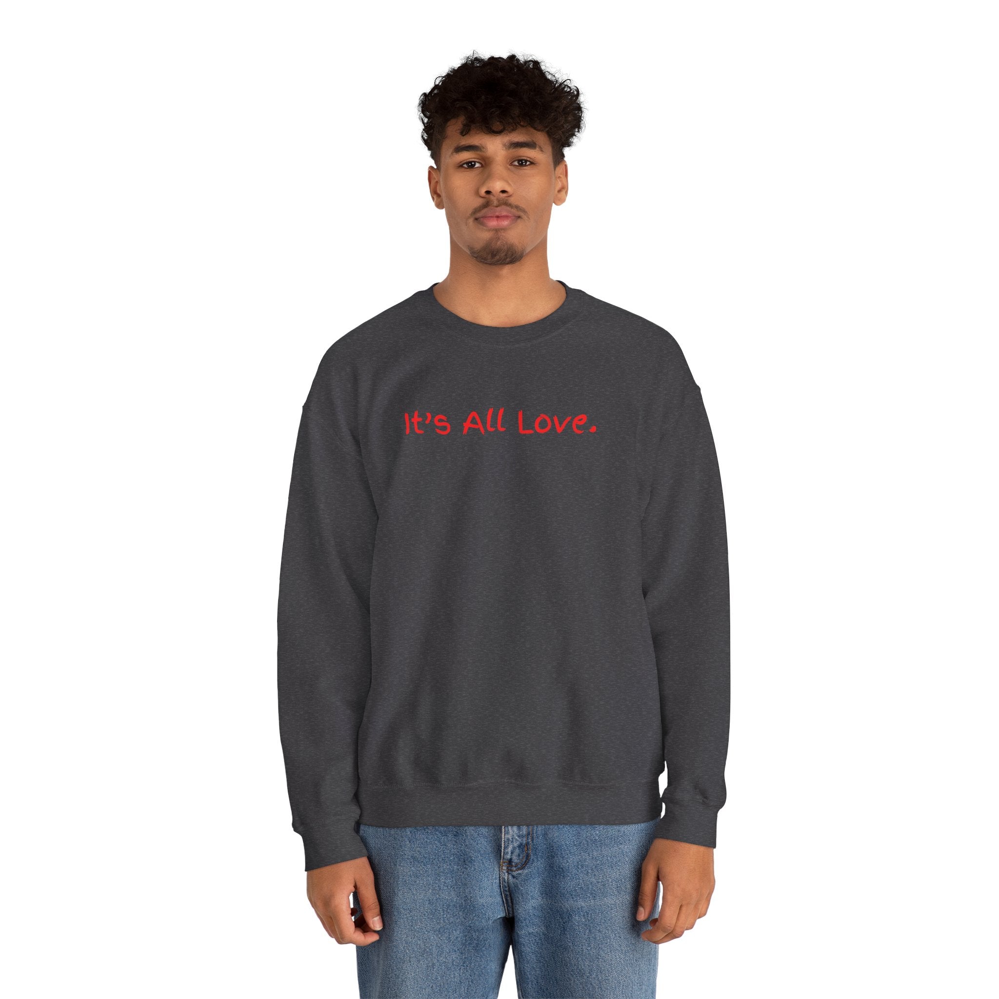 It's All Love Crewneck Sweatshirt — Casual Unisex Black Pullover