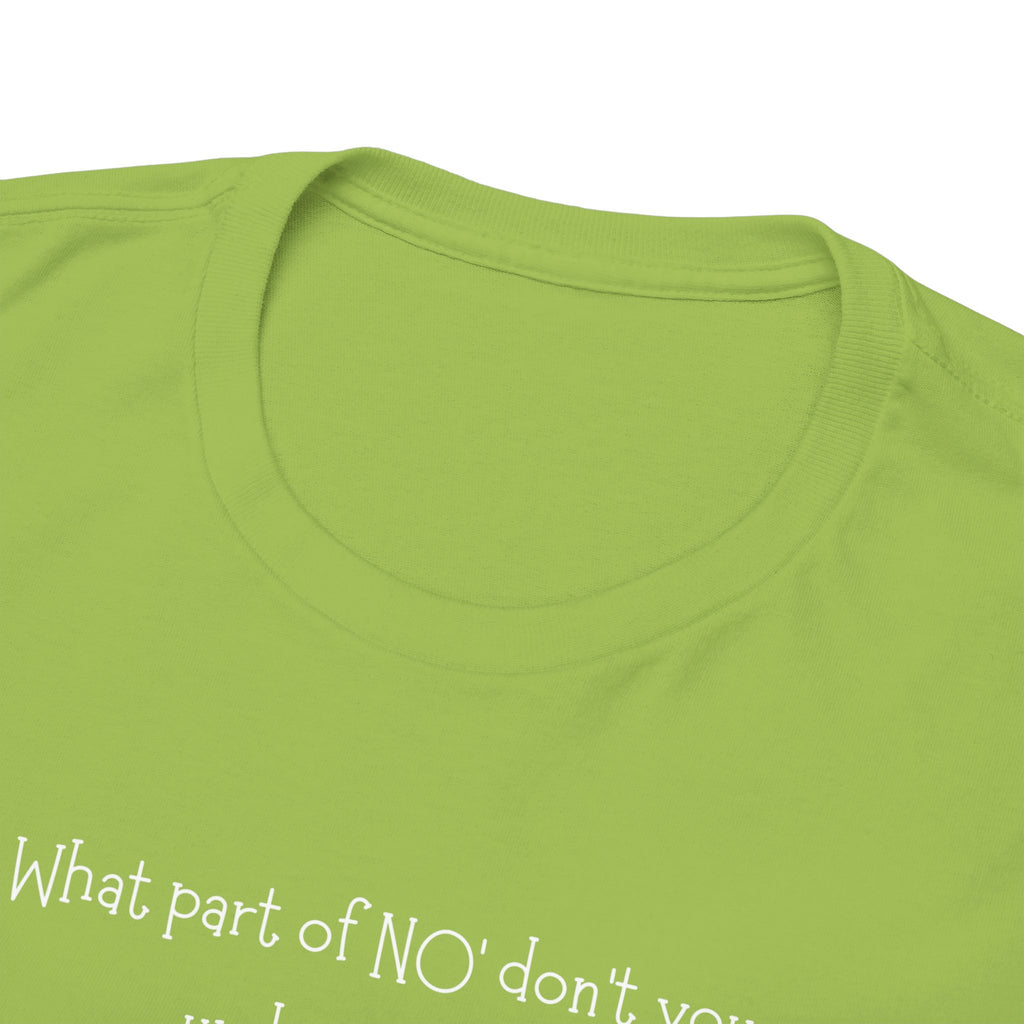 Duck Cartoon Tee – “What part of NO? don’t you understand?" Funny Graphic T‑Shirt