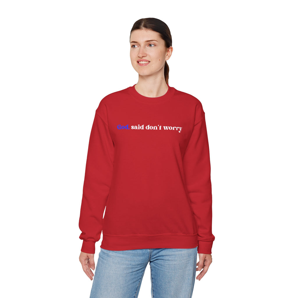 Crewneck Sweatshirt — "God Said Don’t Worry" Christian Faith Graphic