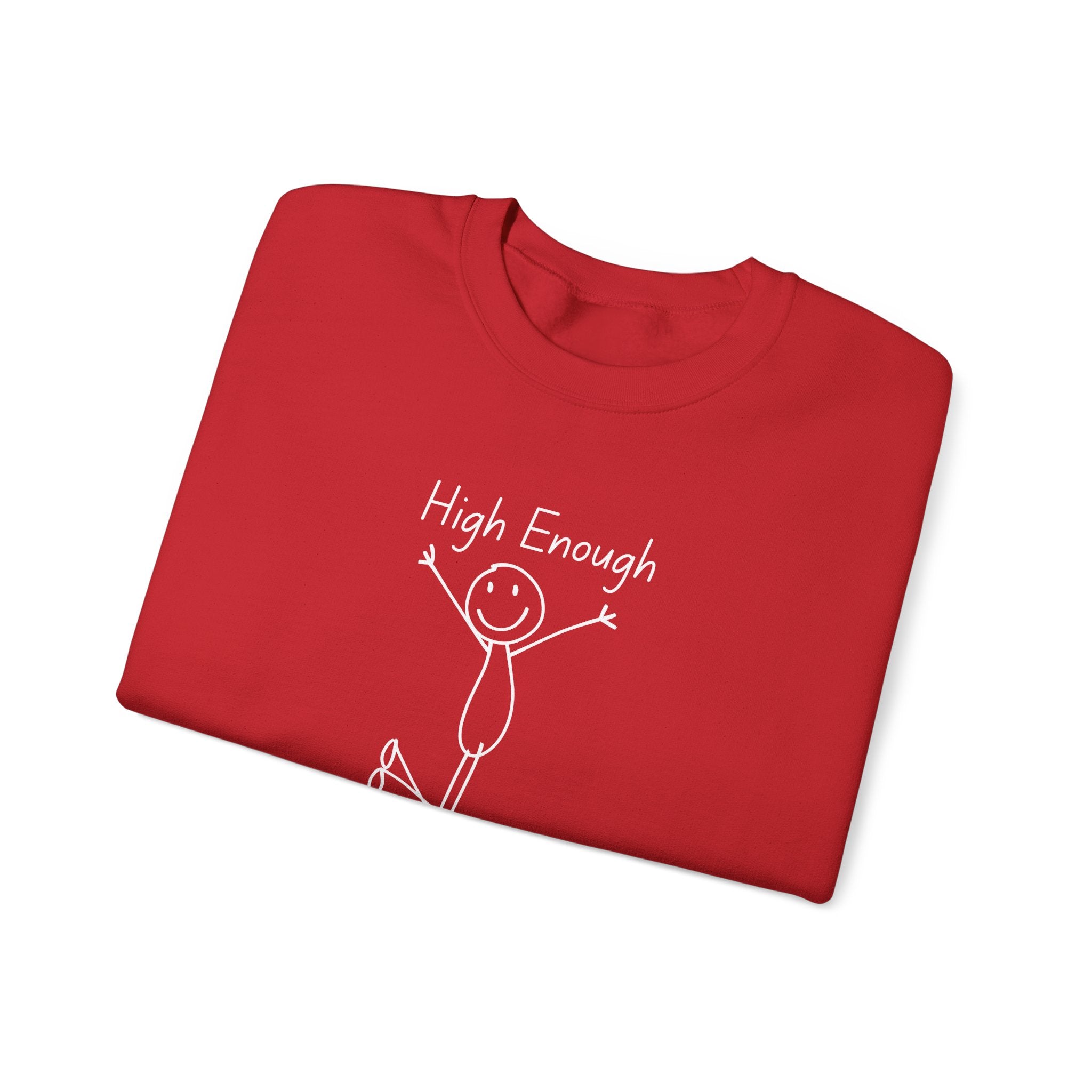 High Enough Stick Figure Crewneck Sweatshirt