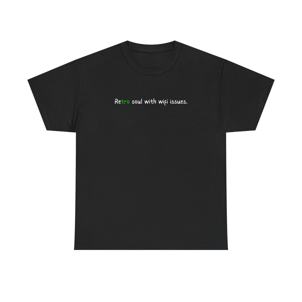 Retro Soul Tee - "Retro soul with wifi issues." Vintage Text Graphic T-Shirt