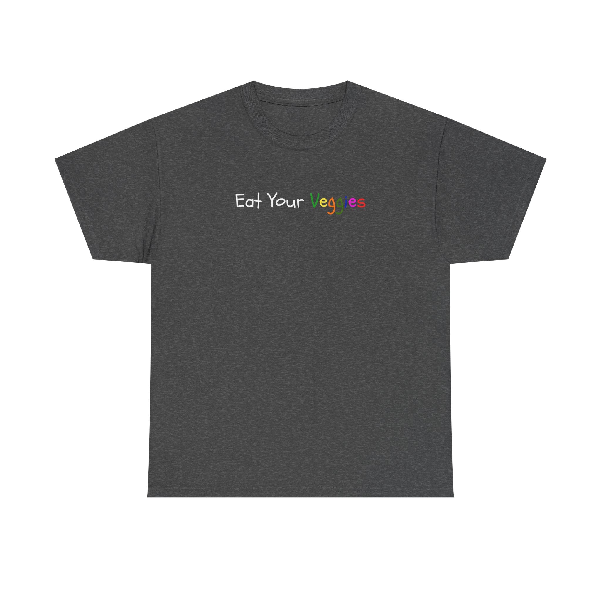 Eat Your Veggies T-Shirt — Colorful Kids & Adult Veggie Reminder Tee