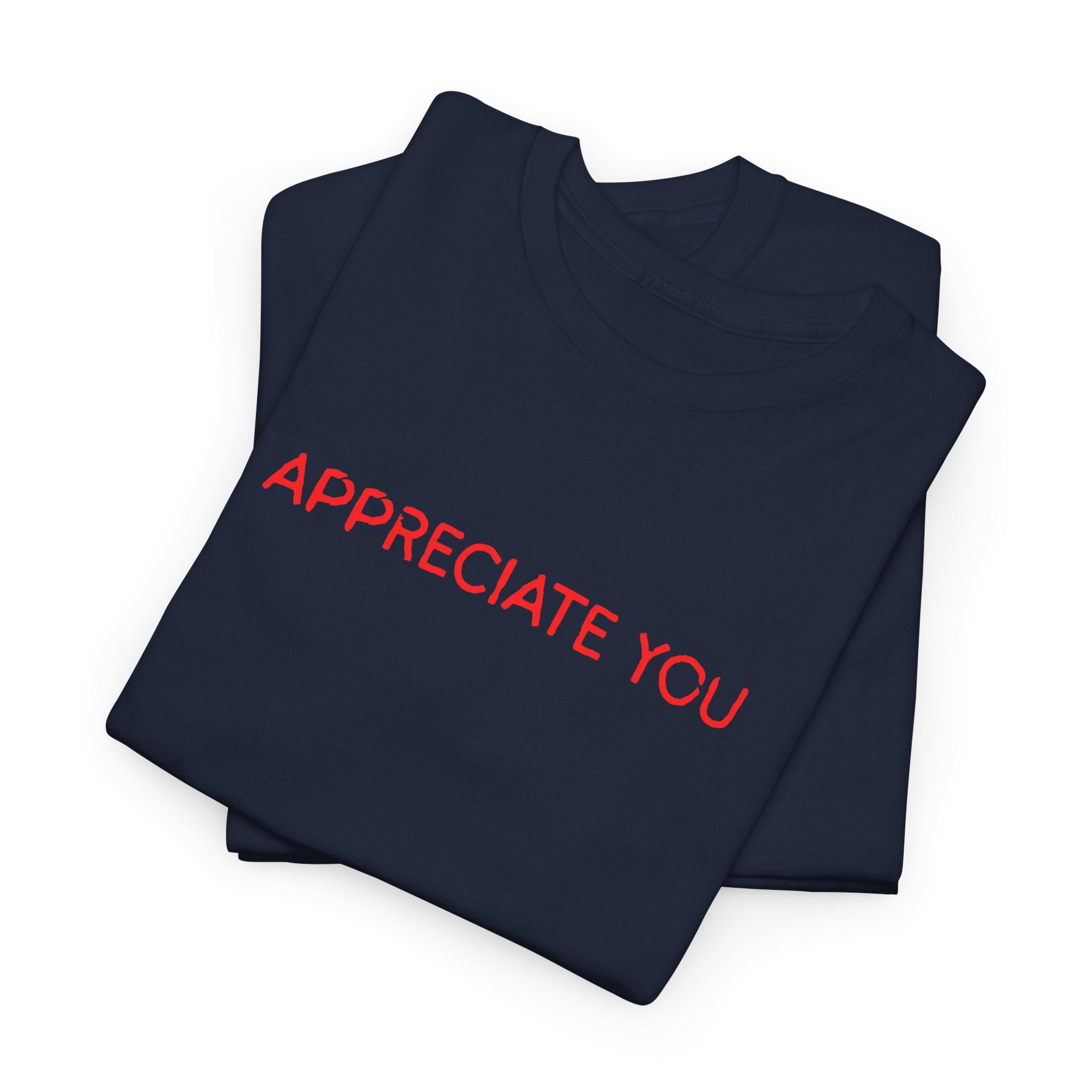 Appreciate You Tee – Minimalist Red Text Graphic T‑Shirt