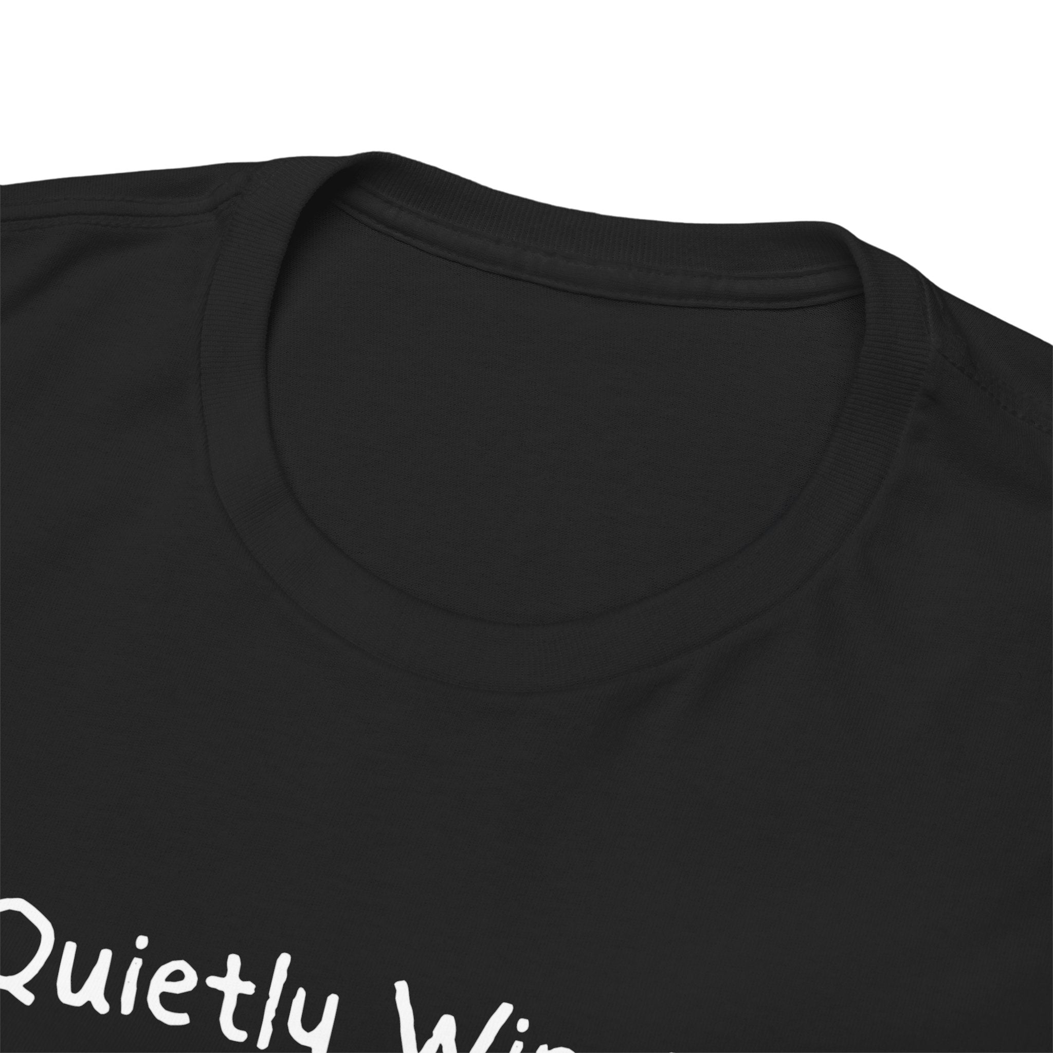 Quietly Winning T-Shirt — Minimalist Motivational Tee