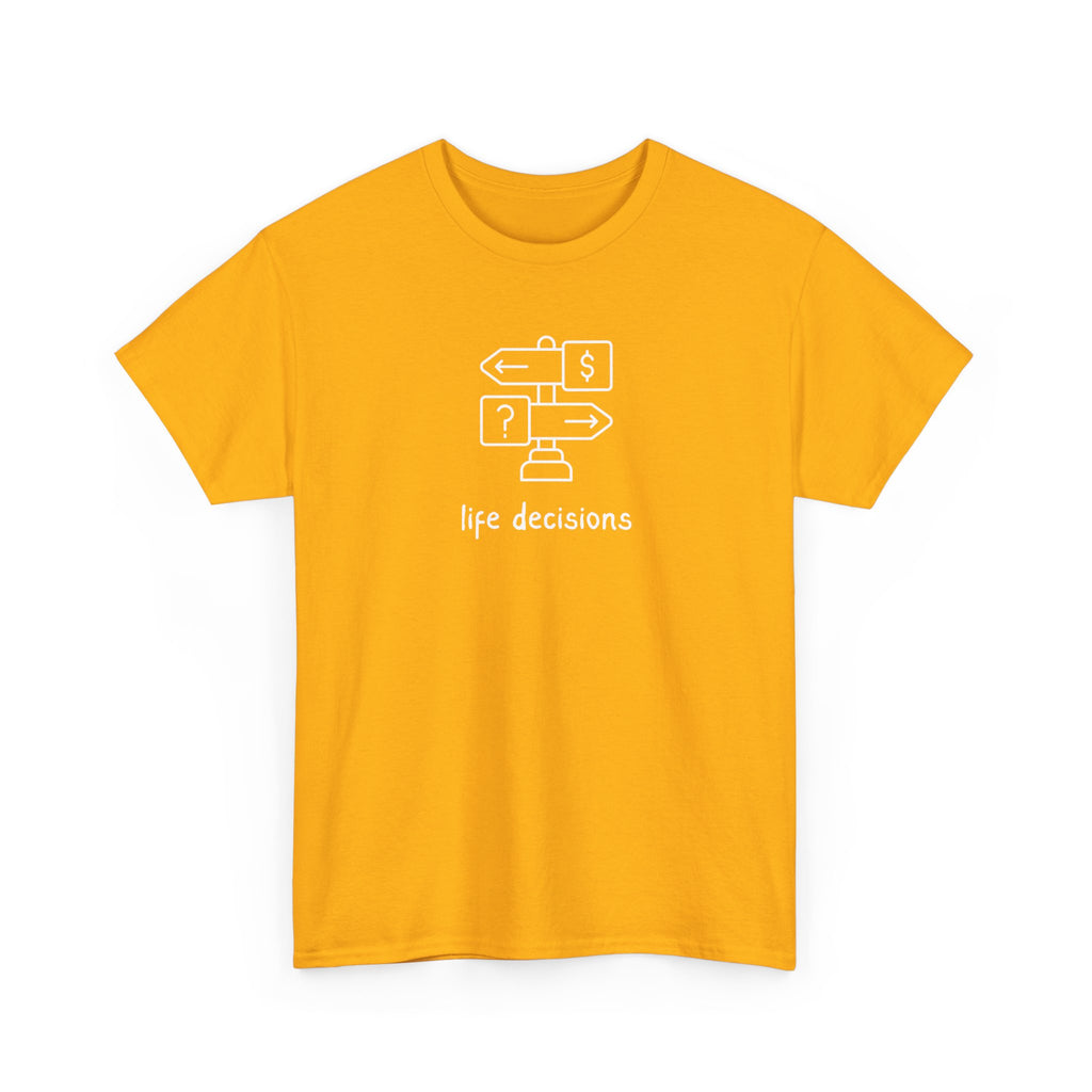T-Shirt — Minimal "Life Decisions" Signpost Graphic Tee