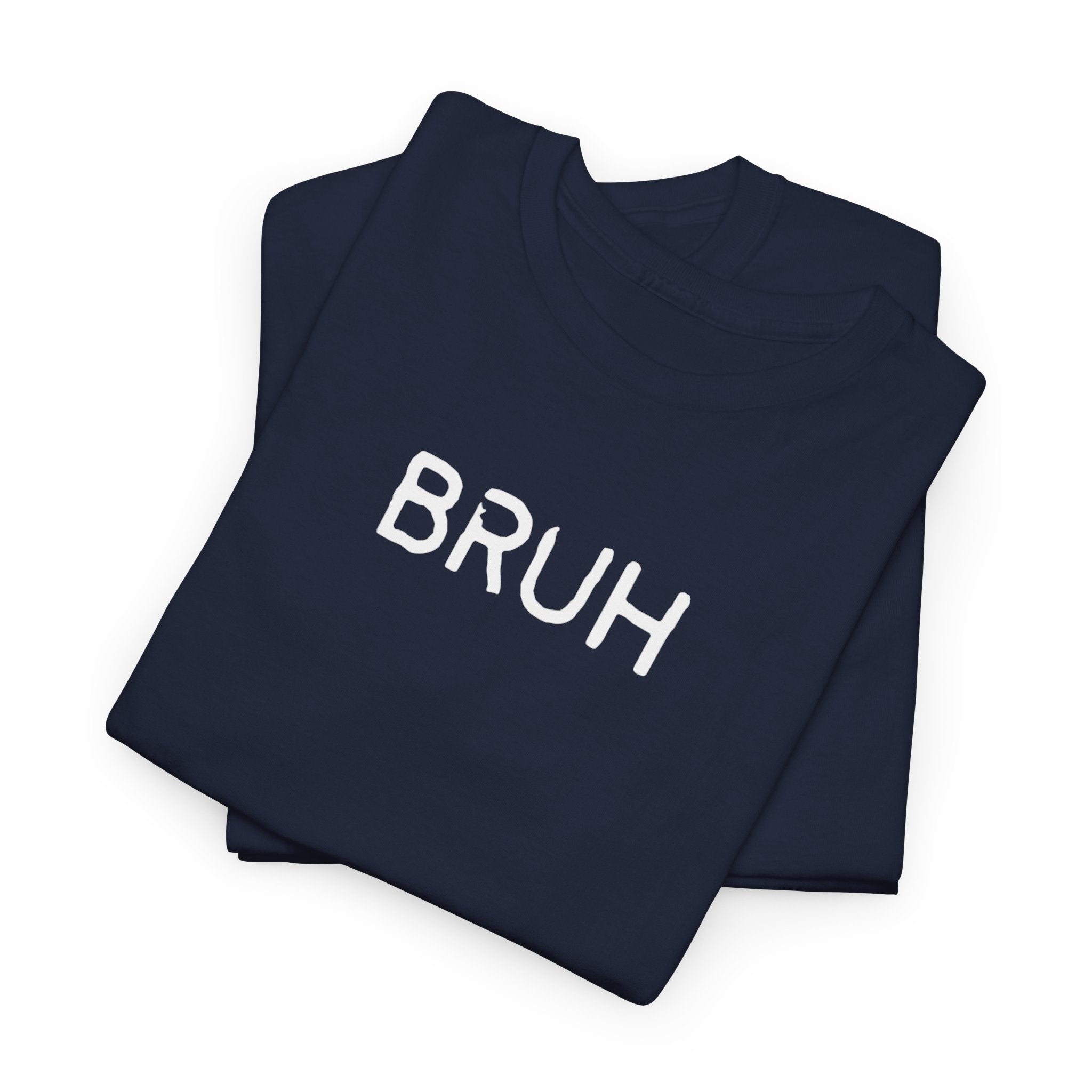Bruh Minimalist Graphic Tee — Casual Streetwear Shirt with Small Chest Text
