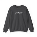 Love Thyself Crewneck Sweatshirt