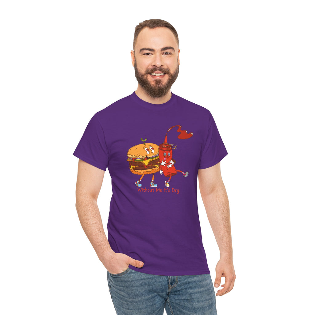 Ketchup & Burger Besties Tee — "Without Me, He’s Dry" Funny Food Couple T-Shirt