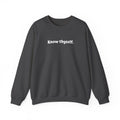 Know Thyself Crewneck Sweatshirt — Minimalist Inspirational Sweatshirt