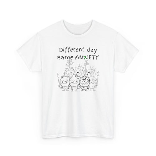 Anxiety Cartoon Tee — "Different day same ANXIETY" Mental Health Graphic T-Shirt
