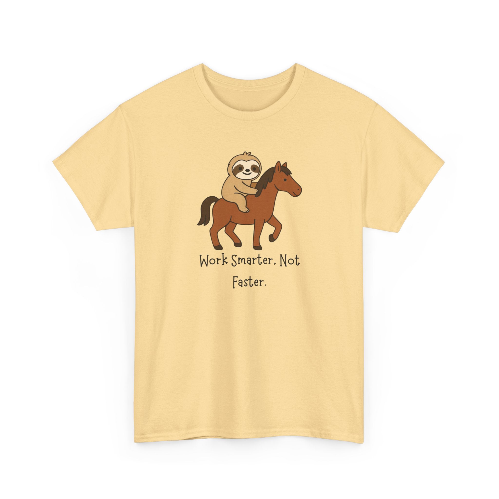 Sloth on Horse Tee — "Work Smarter, Not Faster" Cute Casual Graphic T-Shirt