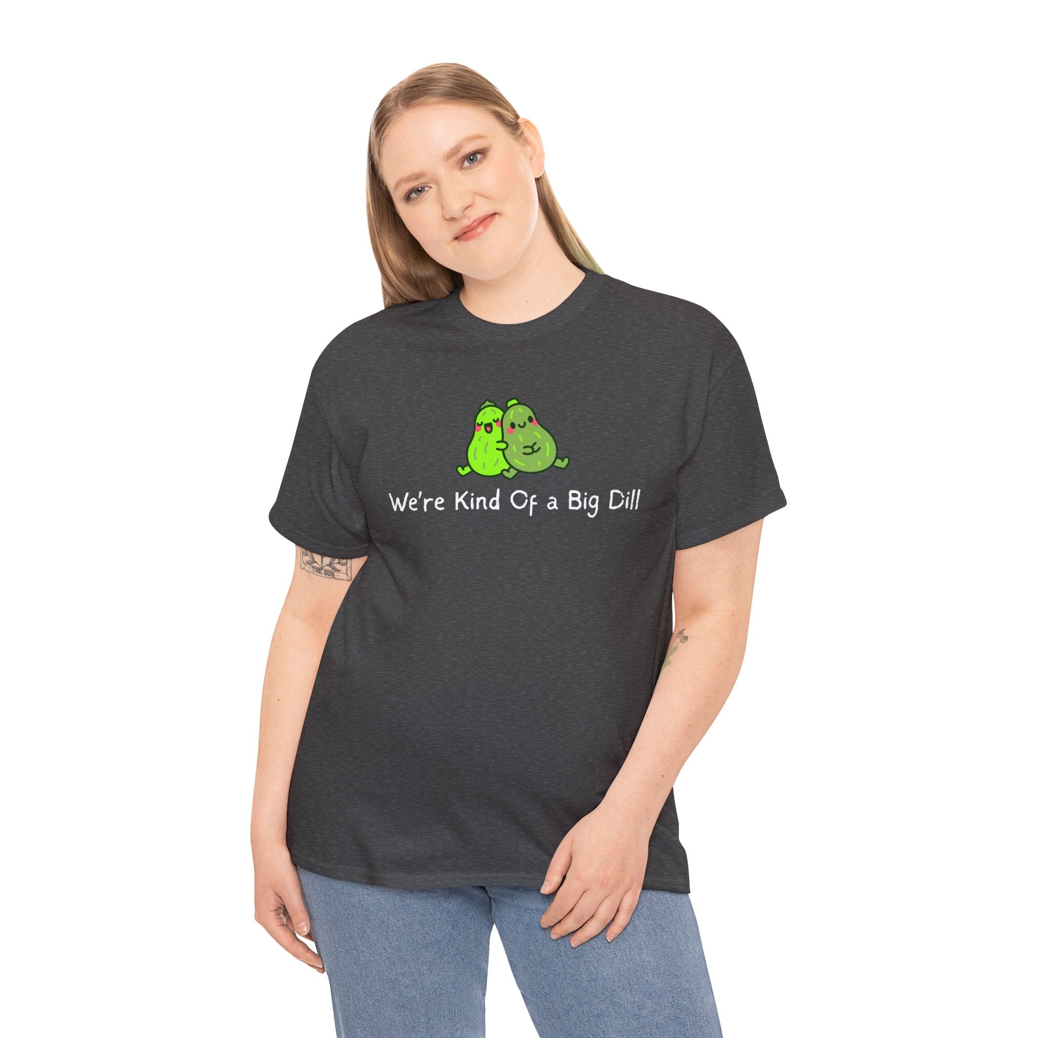 Big Dill Pickle Couple T-Shirt — "We're Kind Of a Big Dill" Cute Pun Tee