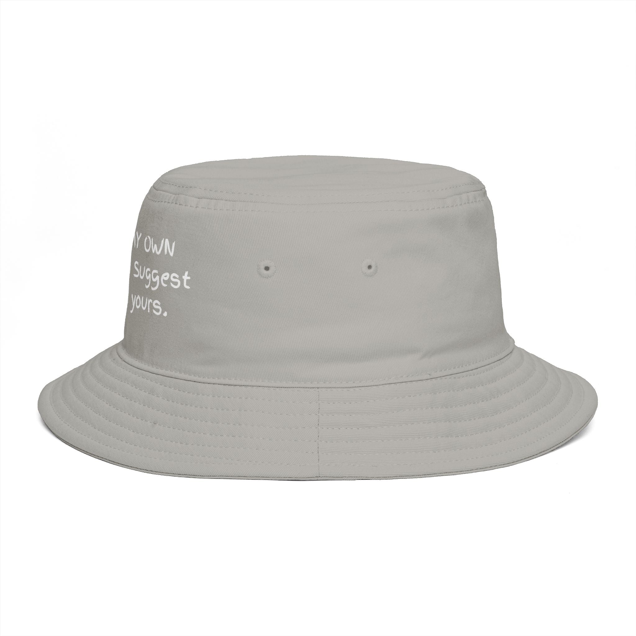 Bucket Hat — "Minding My Own Business, I Suggest You Mind Yours" Casual Statement Hat