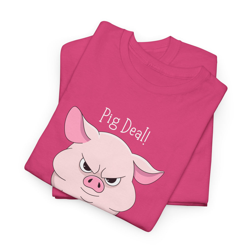 Pig Deal! Cute Angry Pig Graphic Tee — Funny Farm Animal T-Shirt