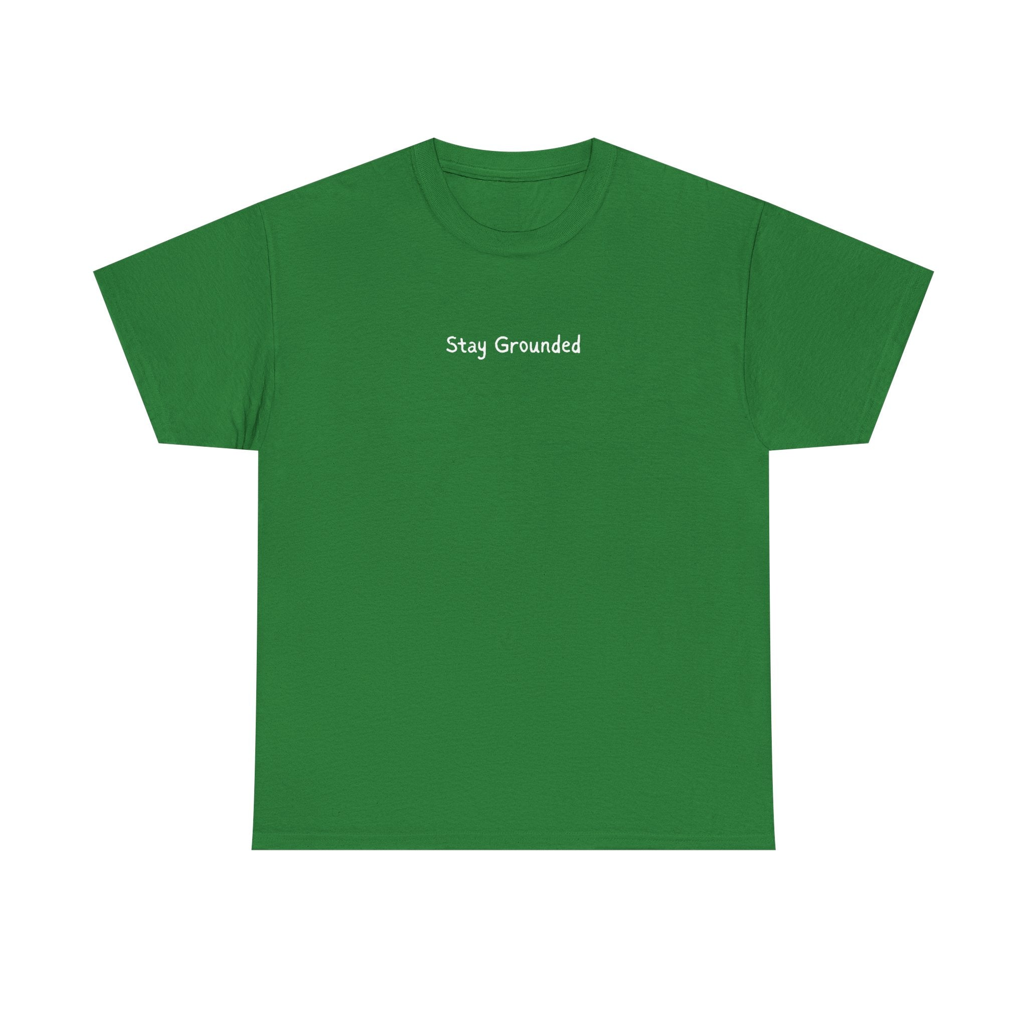 Stay Grounded Tee — Minimalist Inspirational Cotton T-Shirt