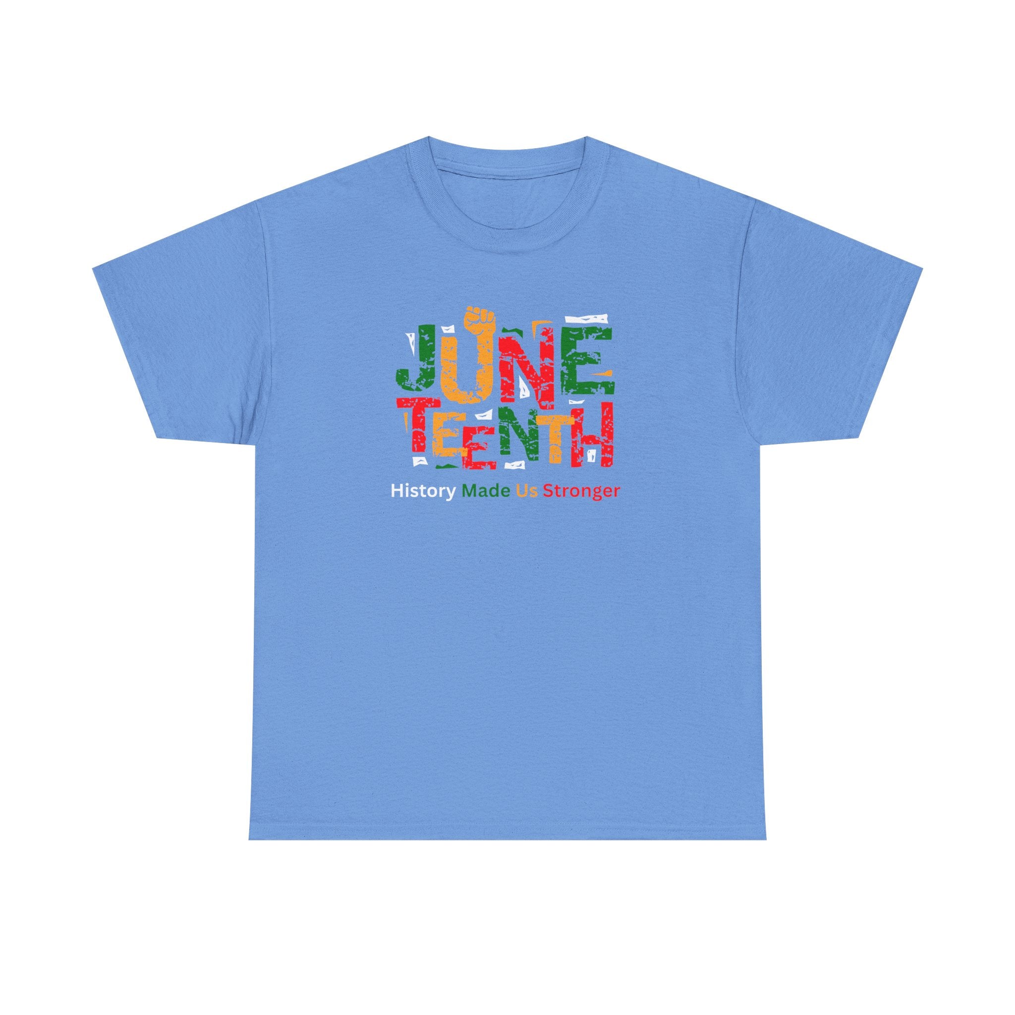 Juneteenth Celebration T-Shirt — "Made Us Stronger" Floral Block Letter Tee