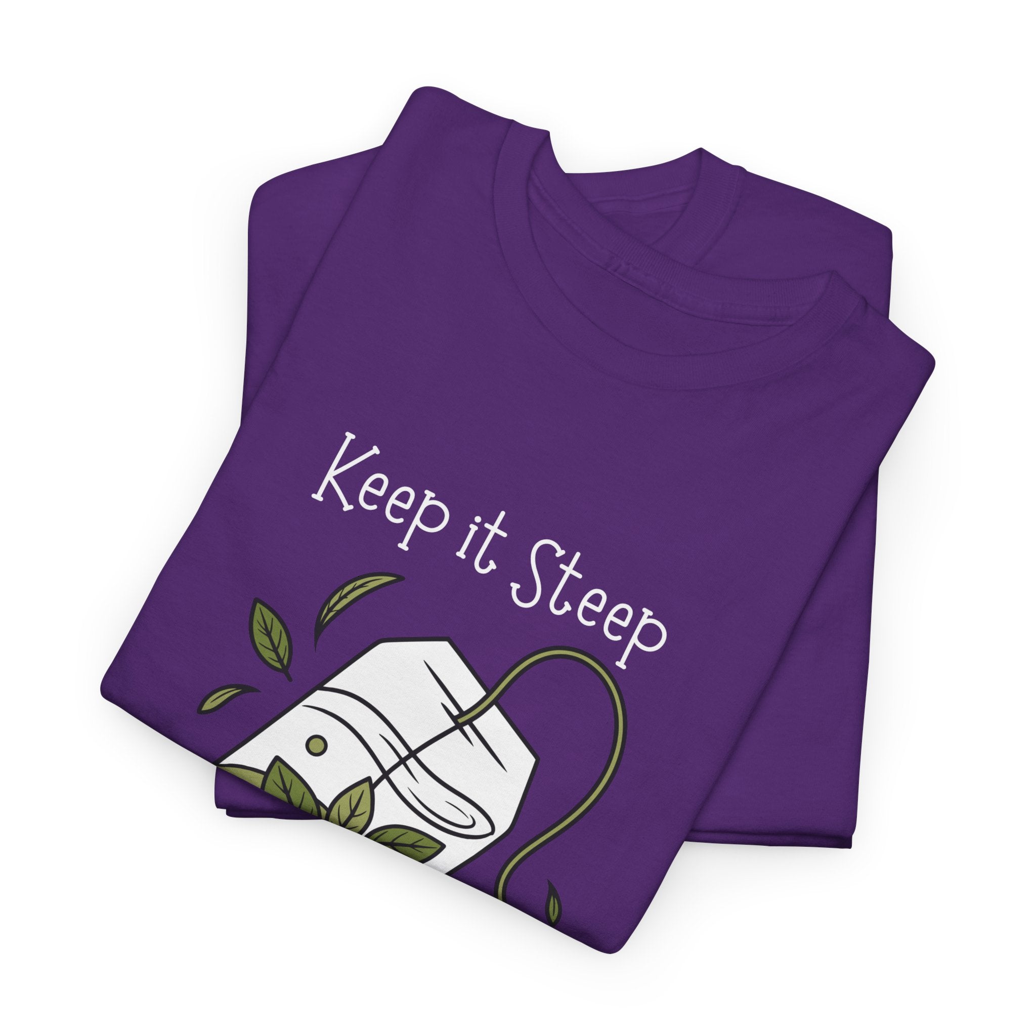 Keep It Steep Tea T-Shirt — Cute Tea Bag Graphic Tee for Tea Lovers