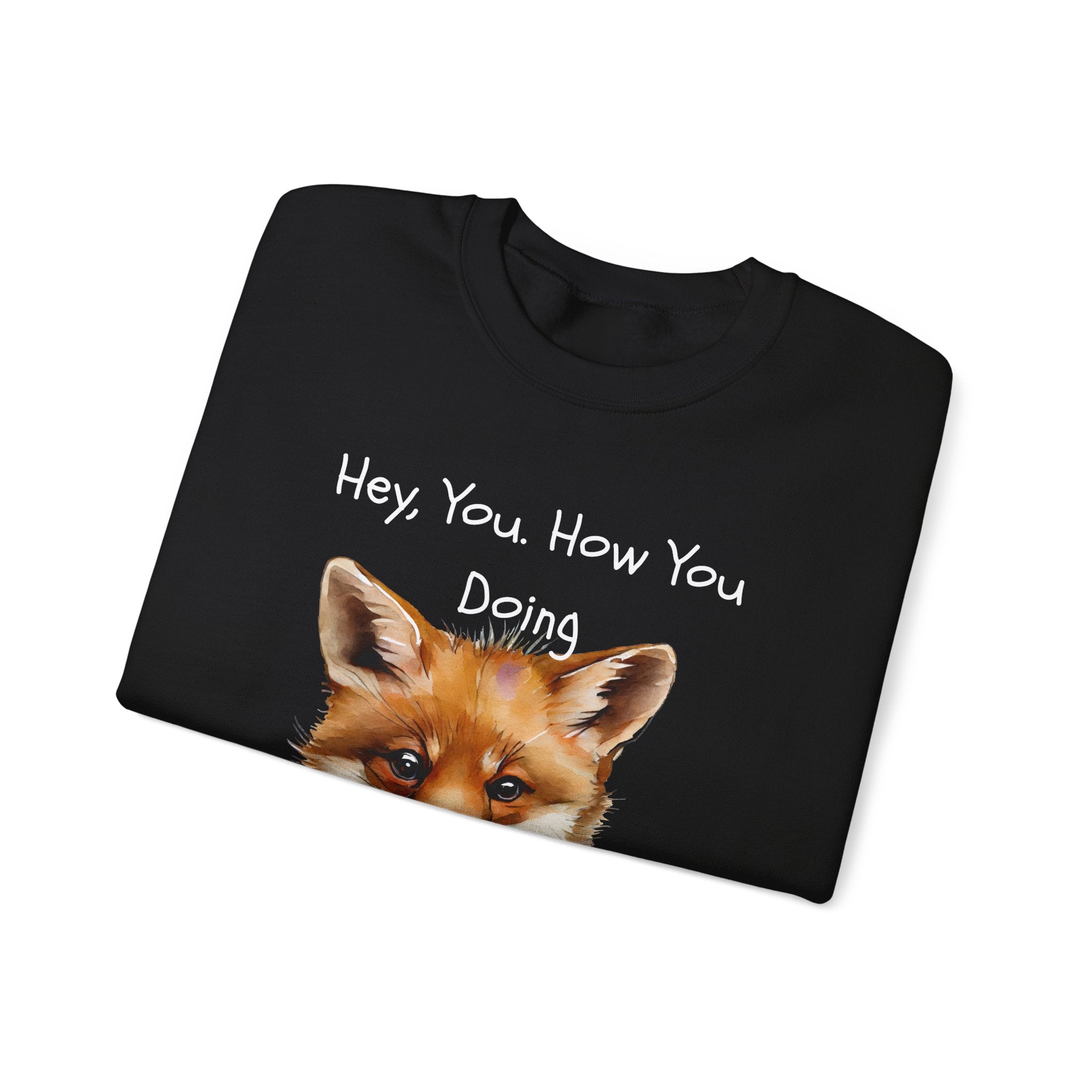 Fox Graphic Crewneck Sweatshirt — "Hey, You. How You Doing" Cozy Pullover