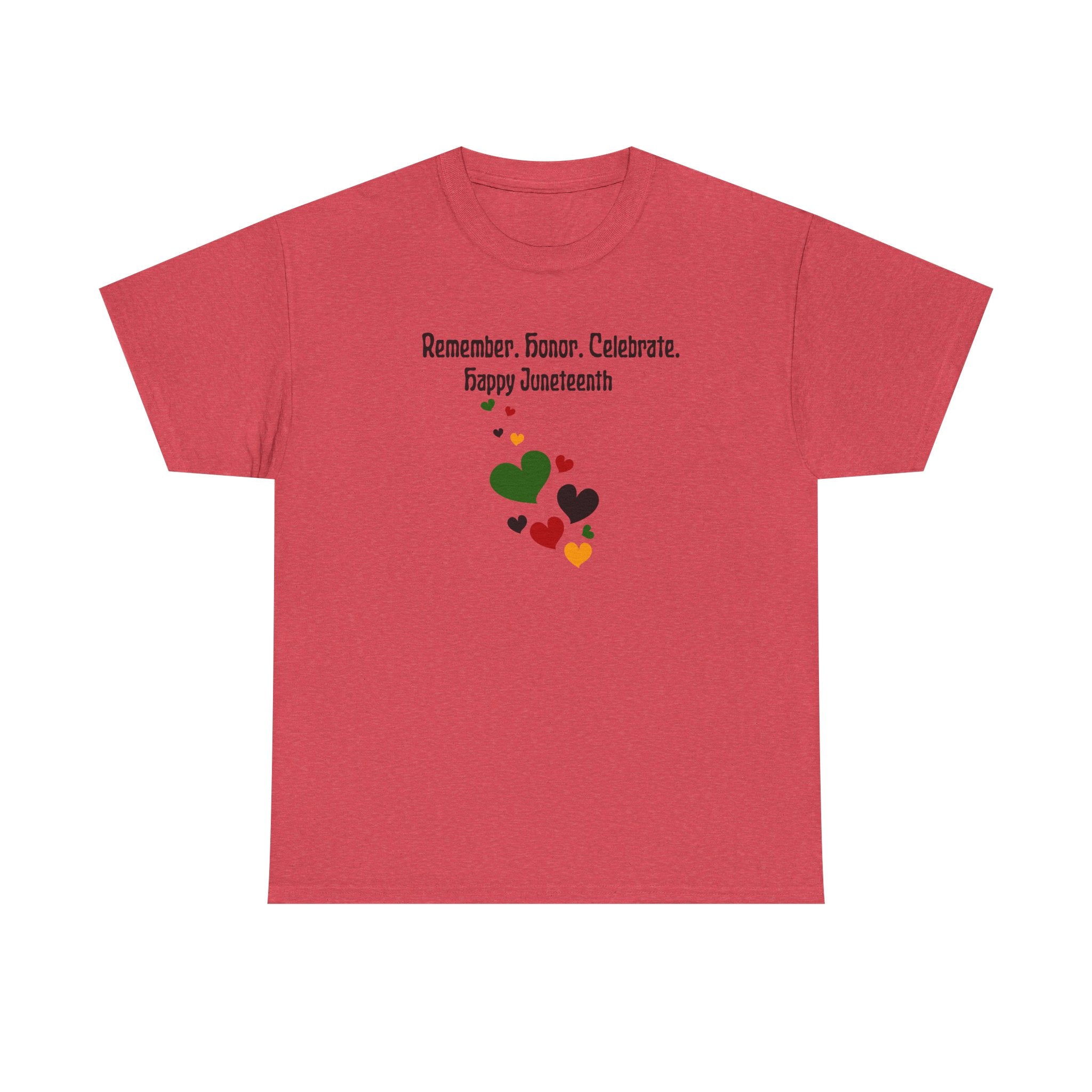Juneteenth Celebration T‑Shirt — "Remember. Honor. Celebrate. Happy Juneteenth" with Pan-African Heart Design