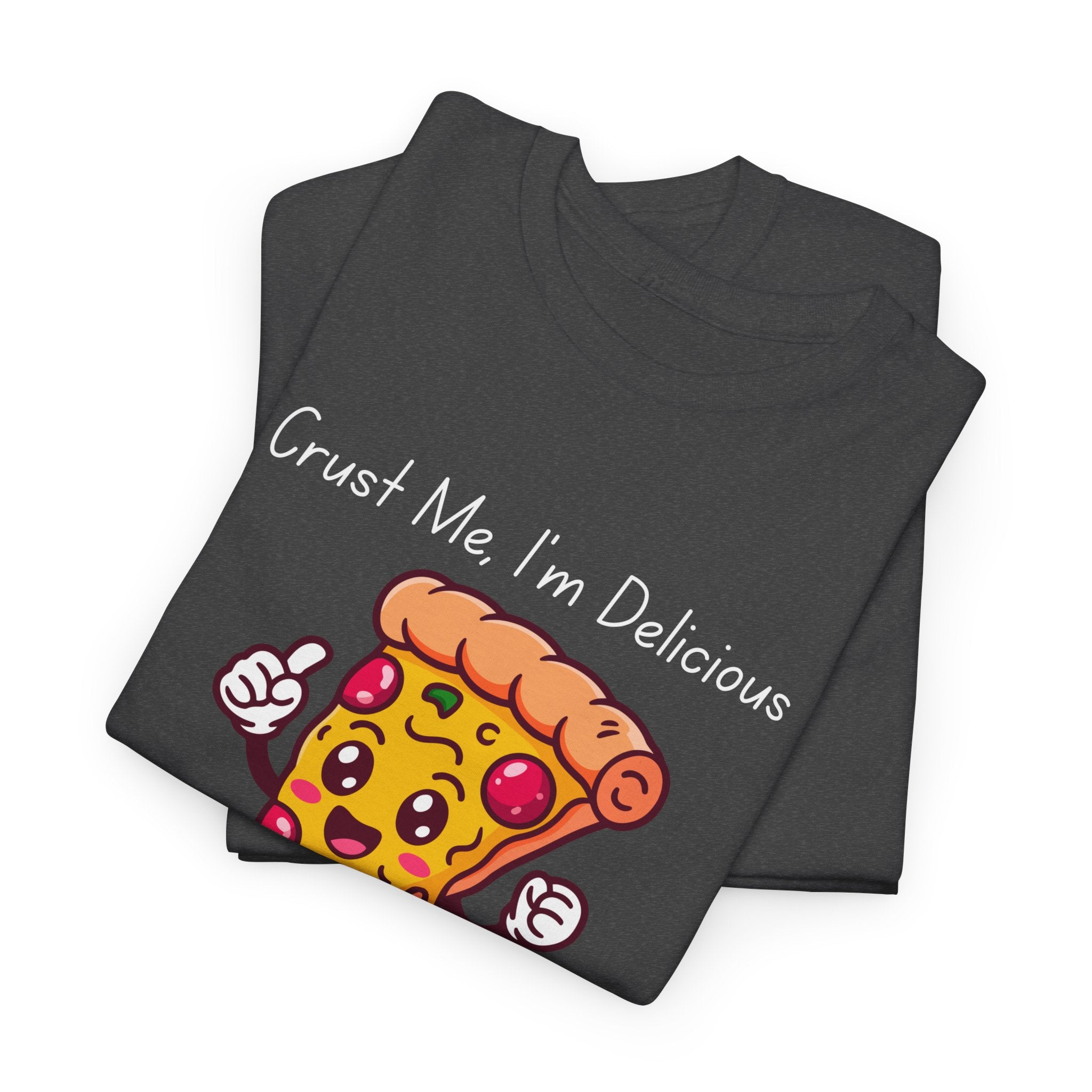Pizza Slice Tee — "Crust Me, I'm Delicious" Funny Pizza Graphic Shirt