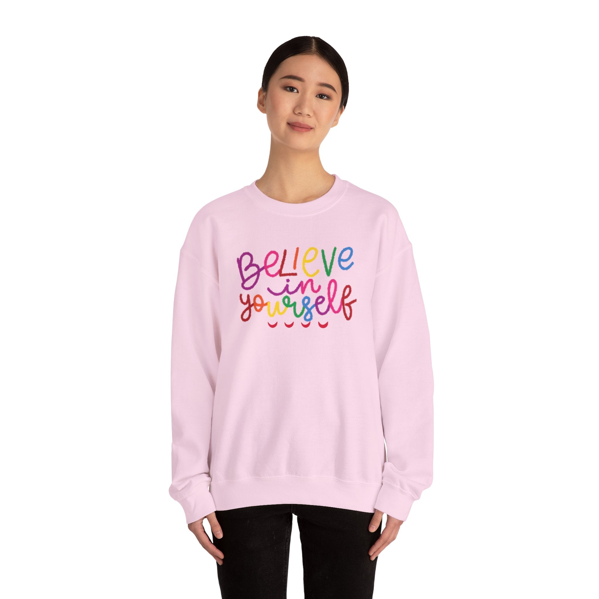 Believe in Yourself Crewneck Sweatshirt — Rainbow Inspirational Graphic