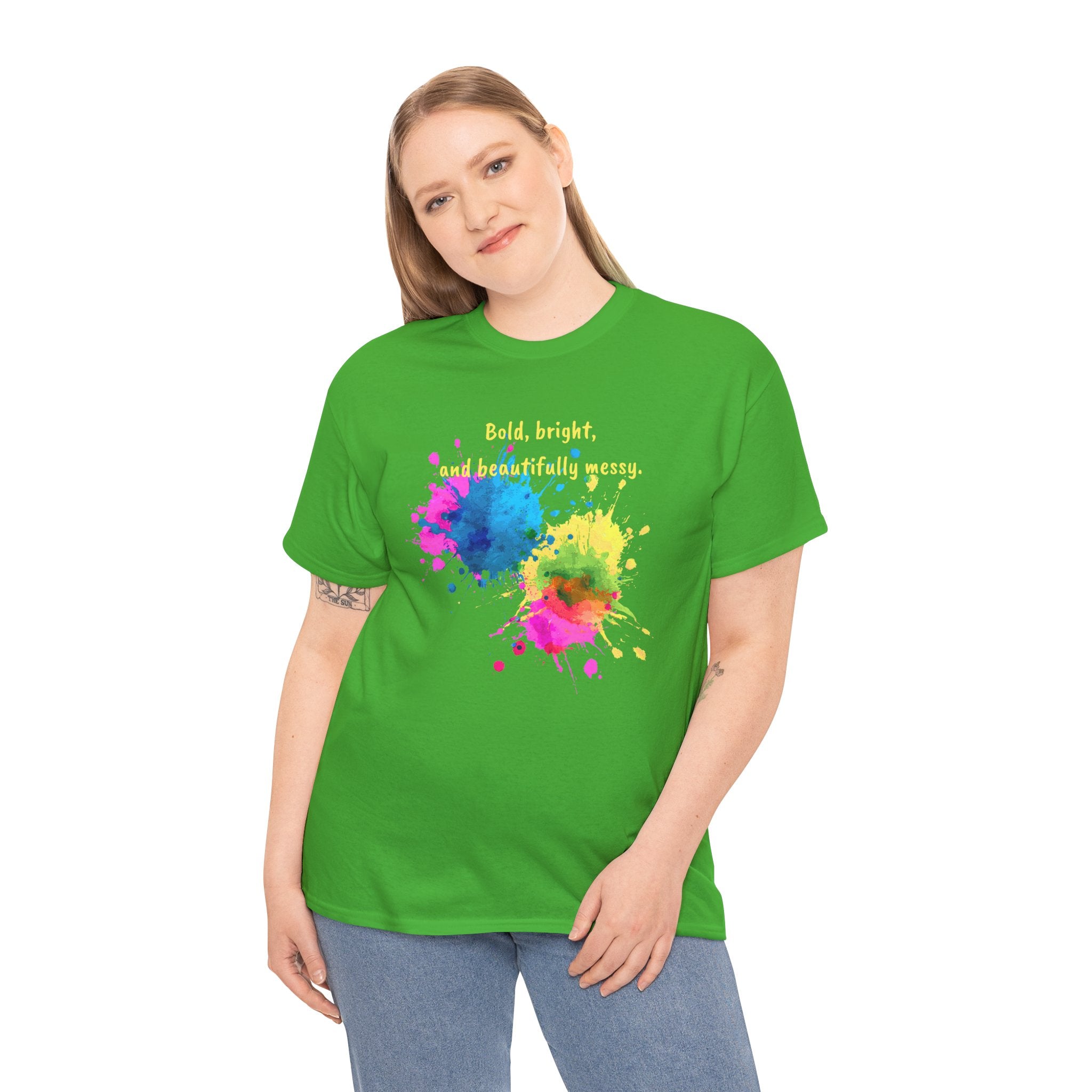 Bold, Bright and Beautifully Messy T-Shirt — Colorful Paint Splash Graphic Tee
