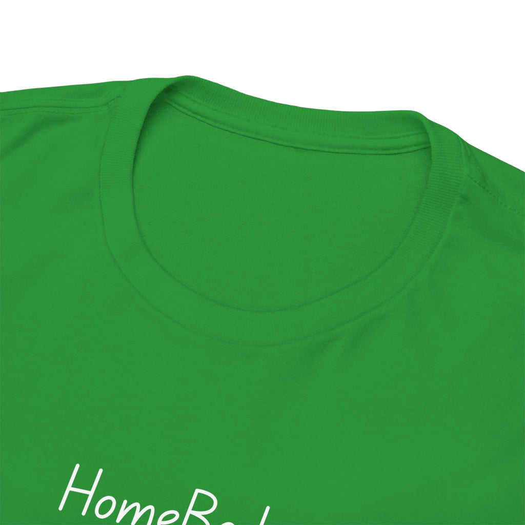 HomeBody "At My House I Eat Snacks And Really Shower" T-Shirt