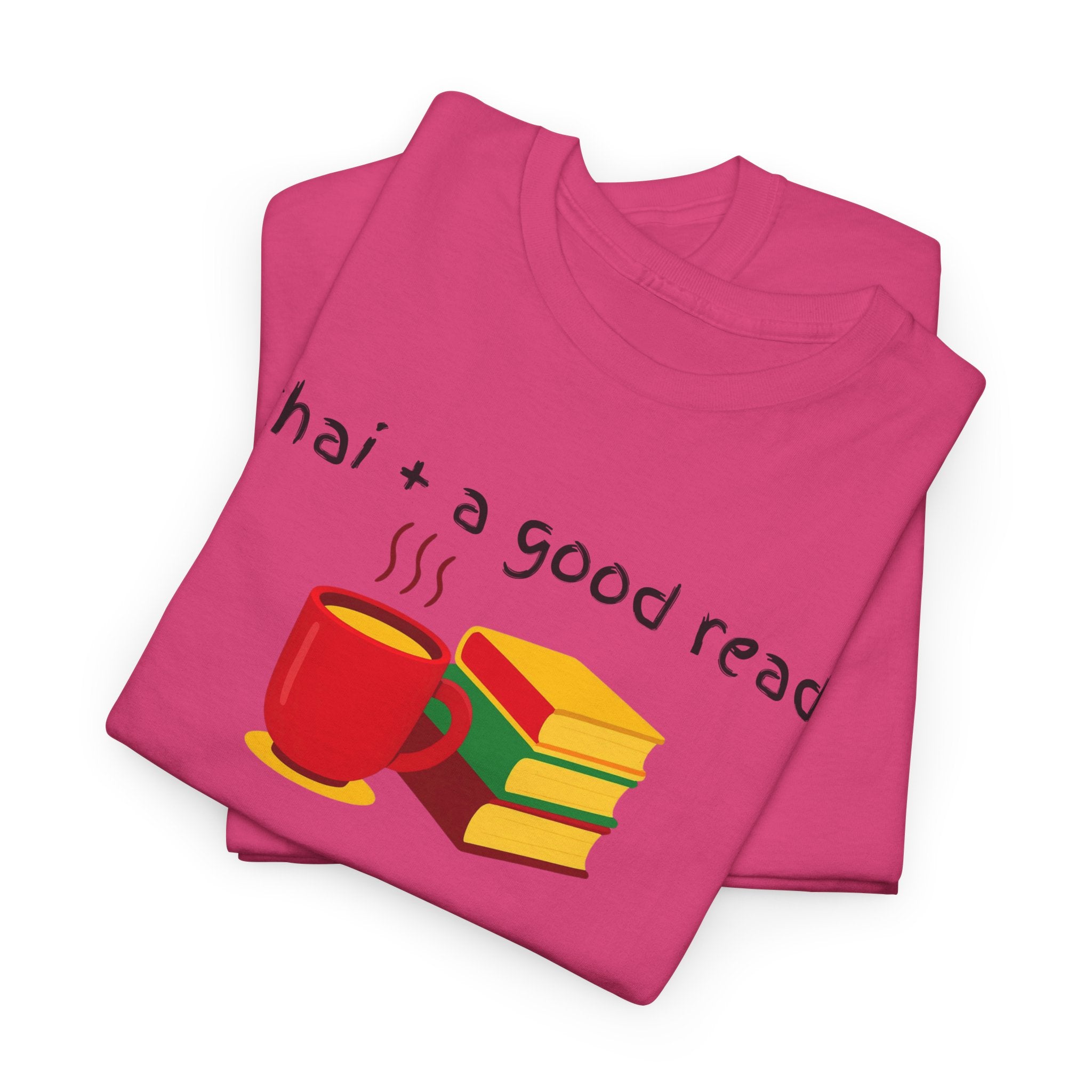 Chai + A Good Read T-Shirt — Tea & Books Graphic Tee for Book Lovers