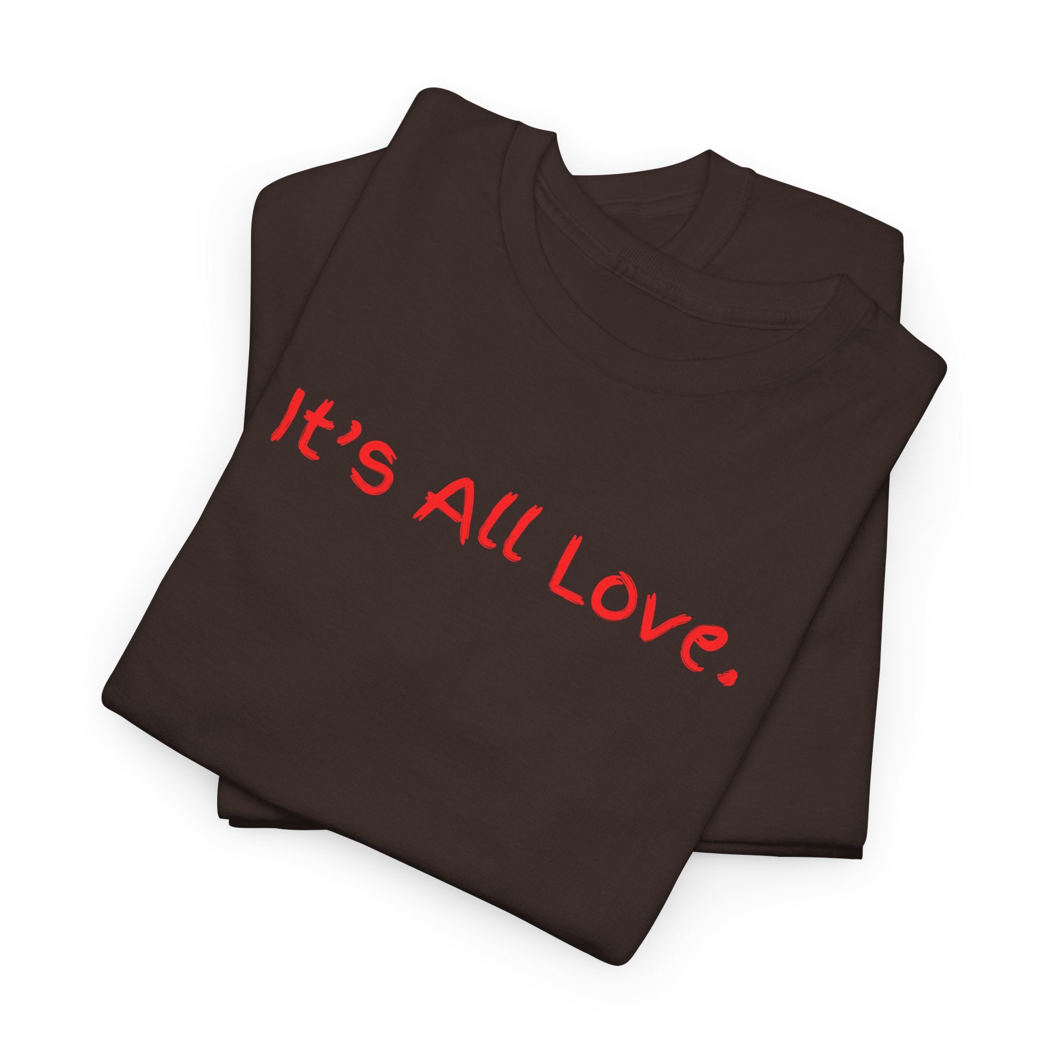 It's All Love Tee — Minimal Red Script Graphic T-Shirt