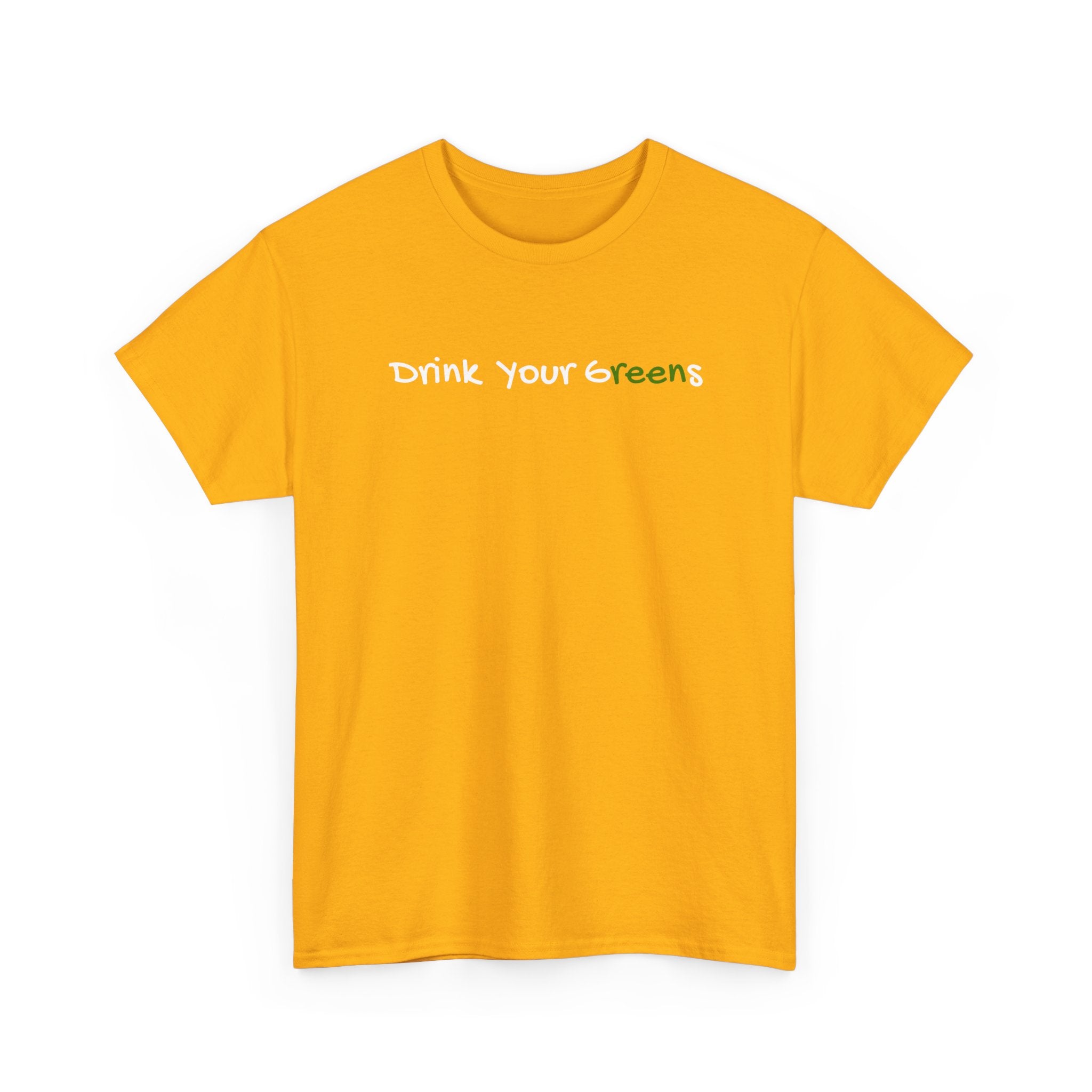 Drink Your Greens T-Shirt — Funny Healthy Lifestyle Tee