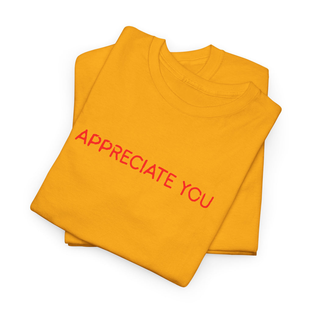 Appreciate You Tee – Minimalist Red Text Graphic T‑Shirt
