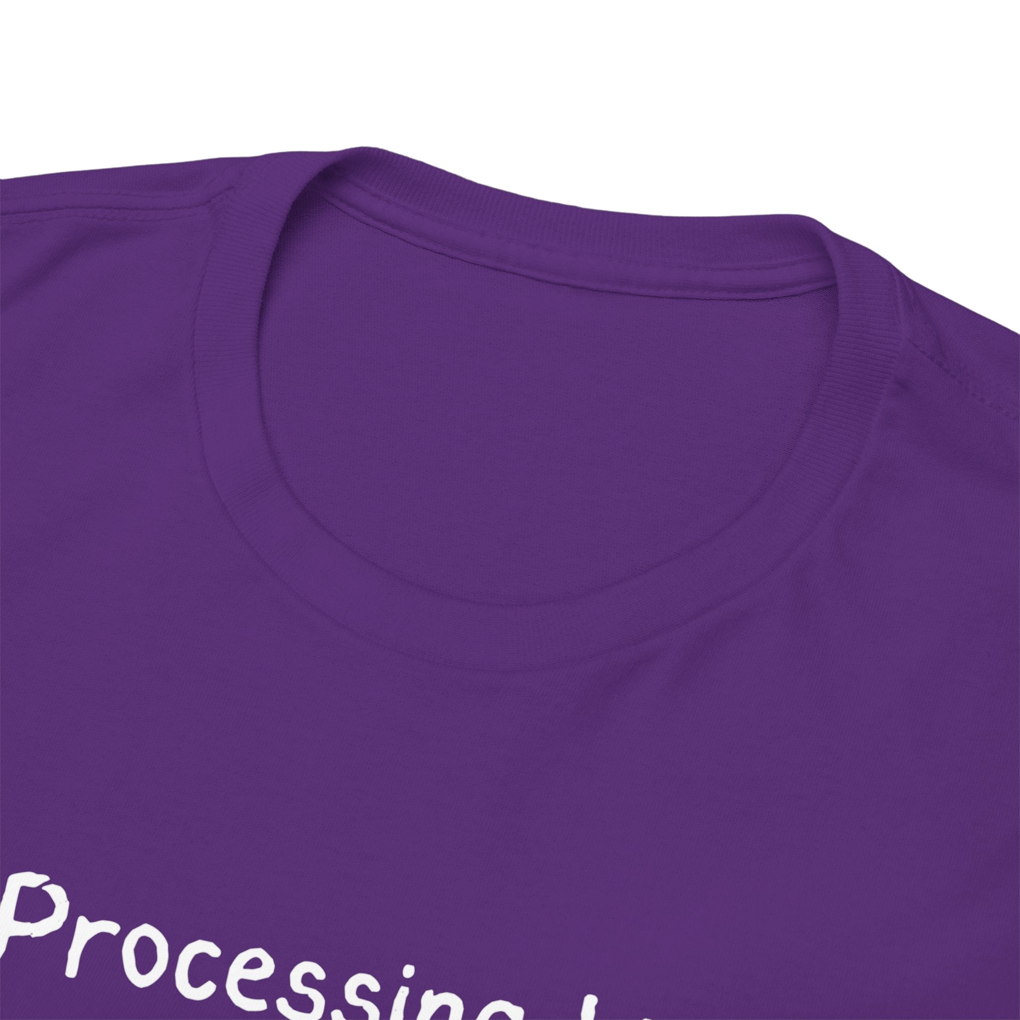 Processing Life T-Shirt — Minimalist Mental Health Awareness Tee