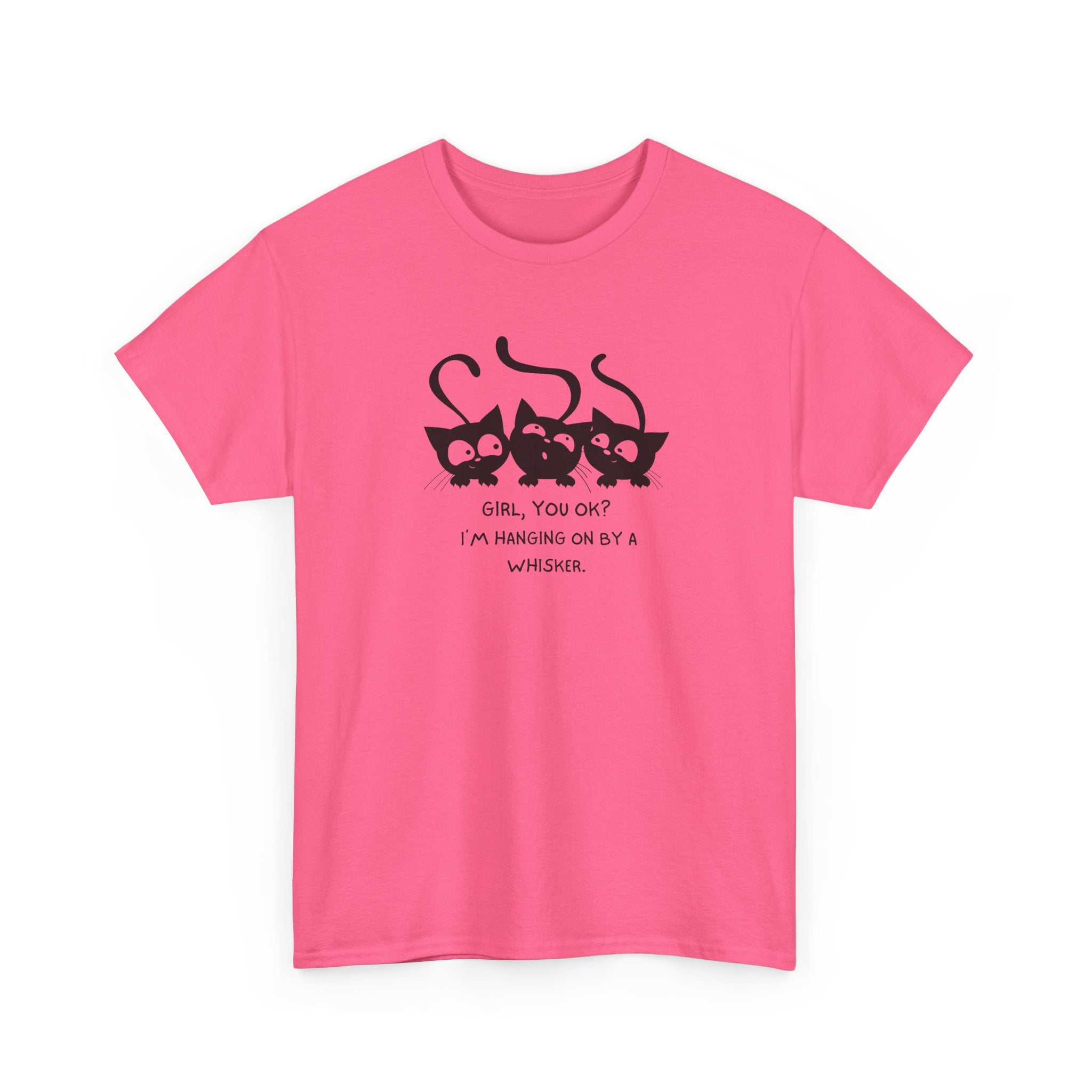 Cat Trio T‑Shirt – “Girl, You OK? I’m Hanging On By A Whisper” Cute Cat Graphic Tee