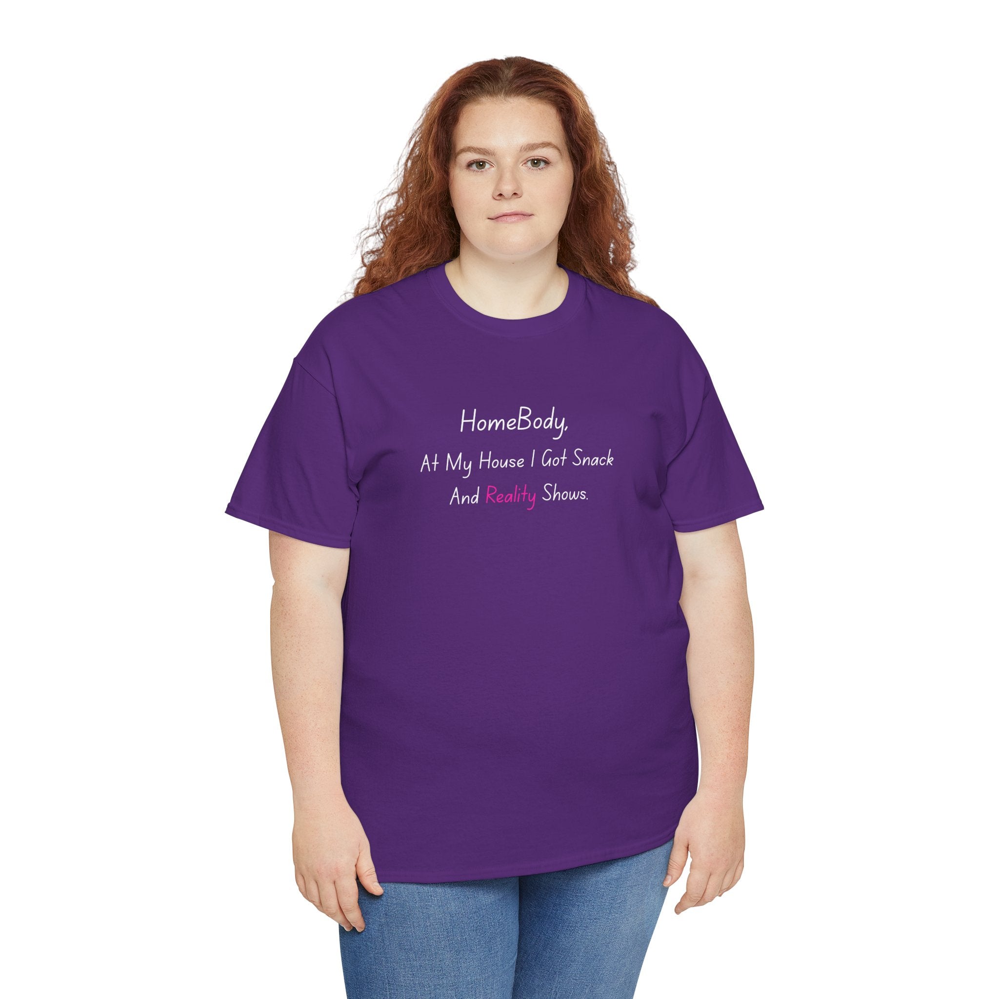 HomeBody "At My House I Eat Snacks And Really Shower" T-Shirt