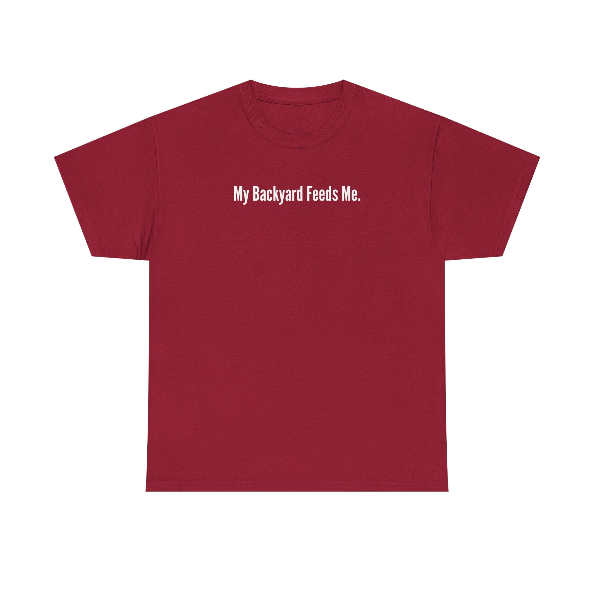 Backyard Feeds Me T-Shirt — Gardening & Homesteading Tee