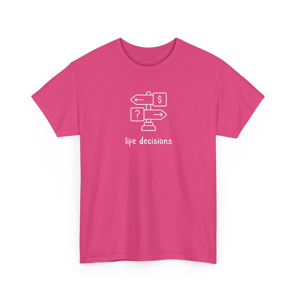 T-Shirt — Minimal "Life Decisions" Signpost Graphic Tee