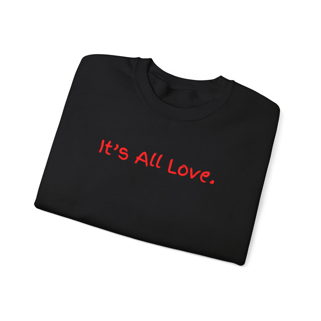 It's All Love Crewneck Sweatshirt — Casual Unisex Black Pullover