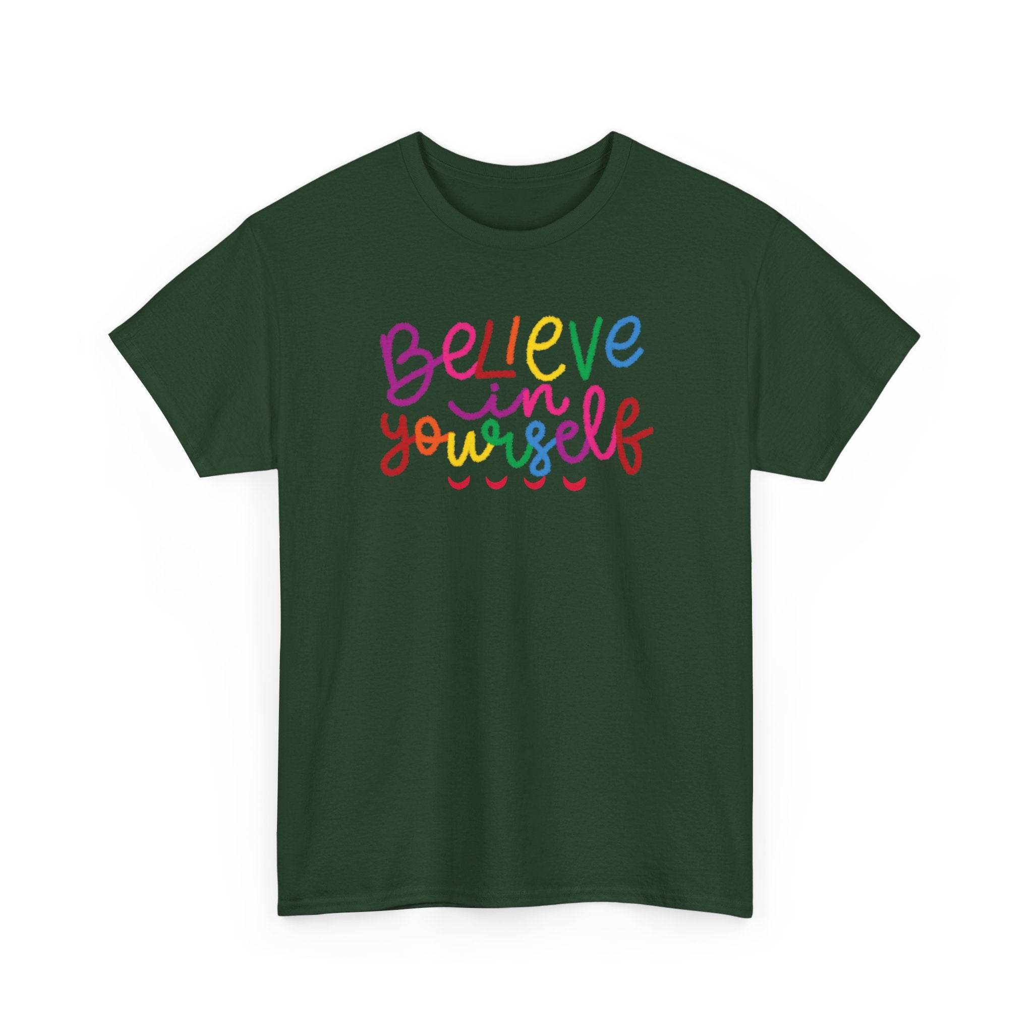 Believe in Yourself Tee — Rainbow Inspirational Motivational Shirt